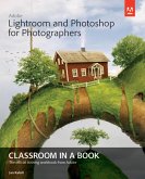 Adobe Lightroom and Photoshop for Photographers Classroom in a Book (eBook, PDF)