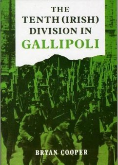 The the Tenth Irish Division at Gallipoli - Irish Academic Press, Irish Academic Pre