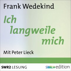 Ich langweile mich (MP3-Download) - Wedekind, Frank