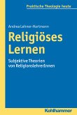 Religiöses Lernen (eBook, PDF)