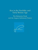 Kos in the Neolithic and Early Bronze Age (eBook, PDF) Kos in the Neolithic and Early Bronze Age (eBook, PDF)