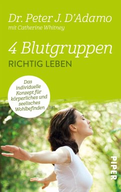 4 Blutgruppen - Richtig leben (eBook, ePUB) - D'Adamo, Peter J.