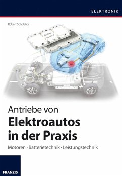 Antriebe von Elektroautos in der Praxis (eBook, PDF) - Schoblick, Robert