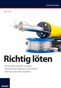 Richtig löten (eBook, PDF) - Schulz, Dieter
