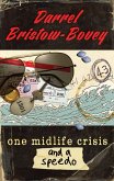 One Midlife Crisis and a Speedo (eBook, ePUB) One Midlife Crisis and a Speedo (eBook, ePUB)