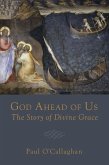 God Ahead of Us (eBook, ePUB) God Ahead of Us (eBook, ePUB)