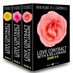 Love Contract with a Billionaire - 4-6 (Deutsche Version) (eBook, ePUB) - P. Campbell, Phoebe