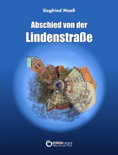 Abschied von der Lindenstraße (eBook, PDF) - Maaß, Siegfried