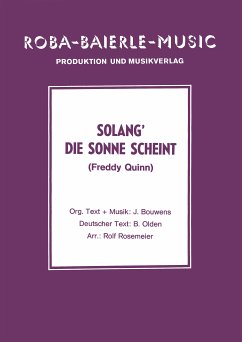 Solang' die Sonne scheint (eBook, ePUB) - Bouwens, J.; Olden, B.; Rosenmeier, Rolf