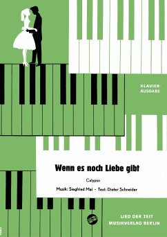 Wenn es noch Liebe gibt (fixed-layout eBook, ePUB) - Schneider, Dieter; Mai, Siegfried; Gollasch, Günter; Juza, Erhard; Ping-Pongs