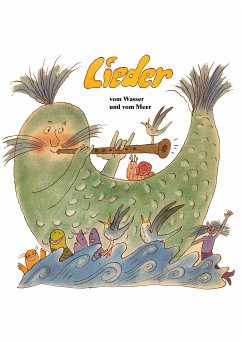Lieder vom Wasser und vom Meer (fixed-layout eBook, ePUB) - Feustel, Ingeborg; Richter, Wolfgang; Sandig, Hans; Werion, Rudi; Winkler, Willibald