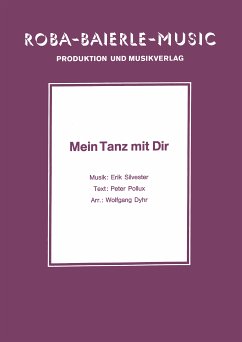 Mein Tanz mit dir (fixed-layout eBook, ePUB) - Silvester, Erik; Pollux, Peter; Dyhr, Wolfgang