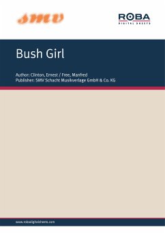 Bush Girl (fixed-layout eBook, ePUB) - Clinton, Ernest; Free, Manfred; Soulful Dynamics