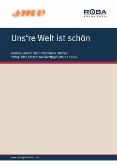 Uns're Welt Ist Schoen (eBook, ePUB) - Marion, Rolf; Chambosse, Michael; Rebekka