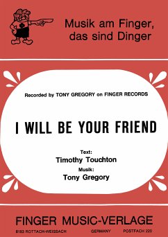 I will be your friend (fixed-layout eBook, ePUB) - Gregory, Tony; Knaup, Günther; Touchton, Timothy