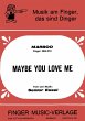 Maybe you love me (eBook, ePUB) - Bild 1