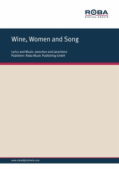 Wine, Women and Song (eBook, ePUB) - Basel, Rolf