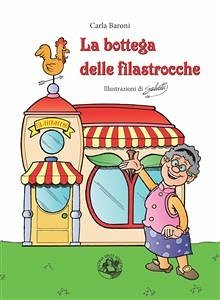 La bottega delle filastrocche (eBook, ePUB) - Baroni, Carla; Salvetti, Roberto