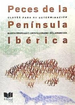 Peces de la Península Ibérica : claves para su determinación - Soriguer Escofet, Milagrosa; Vallespín Gómez, Concepción; Hernando Casal, Jose A.