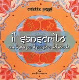 Il sanscrito. Una lingua per il pensiero del mondo Il sanscrito. Una lingua per il pensiero del mondo