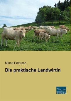Die praktische Landwirtin - Petersen, Minna