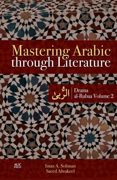 Mastering Arabic through Literature - Soliman, Iman A.; Alwakeel, Saeed