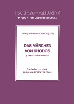 Das Märchen von Rhodos (eBook, ePUB) - Mende, Gunter; Rouge, Candy de; Basel, Rolf; Steiner, Tommy