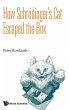 HOW SCHRODINGER'S CAT ESCAPED THE BOX - Bild 1
