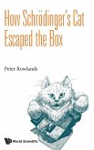 How Schrödinger's Cat Escaped the Box