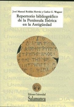 Repertorio bibliográfico de la Península Ibérica en la antigüedad - Roldán Hervás, José Manuel; Wagner, Carlos G.