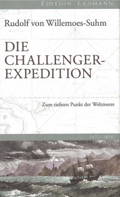 Die Challenger-Expedition - Willemoes-Suhm, Rudolf von