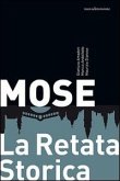 Mose. La retata storica Mose. La retata storica