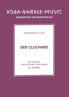 Der Clochard (eBook, ePUB) - Mathieu, Mireille; Rouge, Candy de; Basel, Rolf