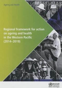 Regional Framework for Action on Ageing and Health in the Western Pacific - Who Regional Office for the Western Pacific