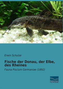 Fische der Donau, der Elbe, des Rheines - Schulze, Erwin