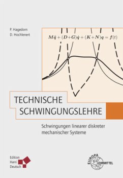 Technische Schwingungslehre - Hagedorn, Peter;Hochlenert, Daniel
