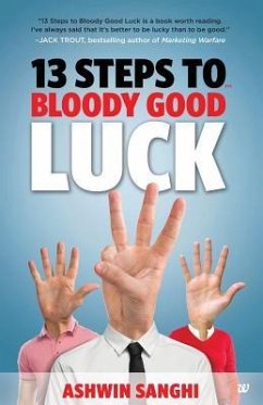 13 Steps to Bloody Good Luck - Sanghi, Ashwin