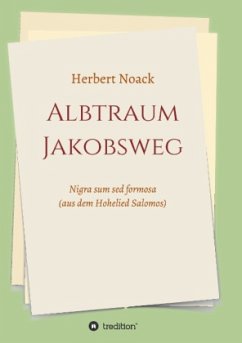 ALBTRAUM Jakobsweg - Noack, Herbert