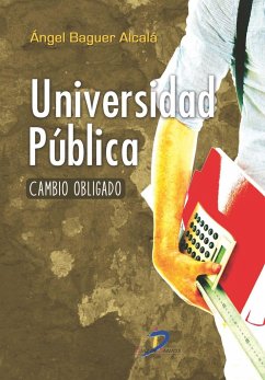 Universidad pública : un cambio obligado - Baguer Alcalá, Ángel