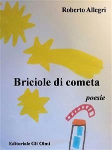 Briciole di cometa (eBook, ePUB) - Allegri, Roberto