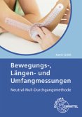 Bewegungs-, Längen- und Umfangmessungen