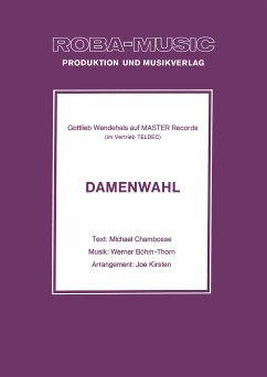 Damenwahl (eBook, ePUB) - Böhm-Thorn, Werner; Kirsten, Joe; Chambosse, Michael