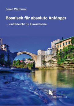 Bosnisch für absolute Anfänger. Lehrbuch. - Wethmar, Emeli