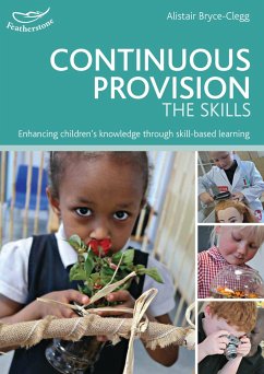 Continuous Provision: The Skills - Bryce-Clegg, Alistair