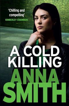 A Cold Killing - Smith, Anna