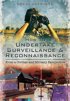 How to Undertake Surveillance and Reconnaissance - Prunckun, Henry