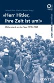 &quote;Herr Hitler, Ihre Zeit ist um!&quote;