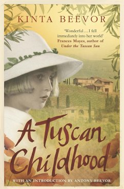 A Tuscan Childhood - Beevor, Kinta