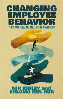 Changing Employee Behavior - Kinley, N.;Ben-Hur, S.