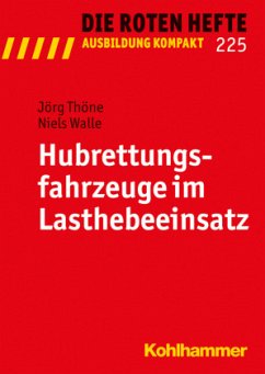 Hubrettungsfahrzeuge im Kraneinsatz - Thöne, Jörg;Walle, Niels